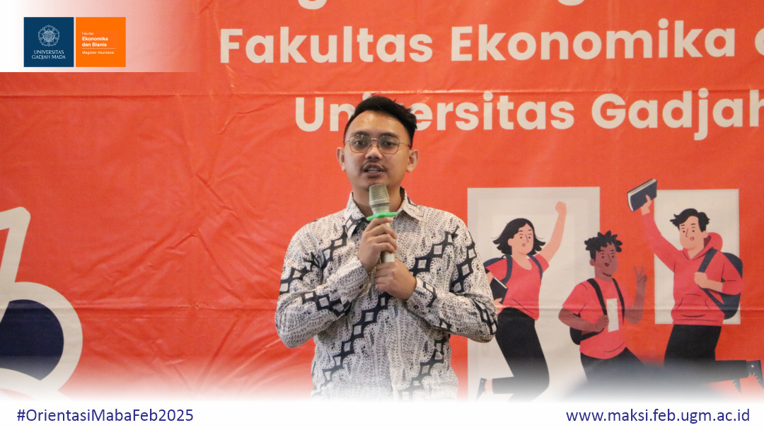 Orientasi Mahasiswa Baru MAKSI FEB UGM