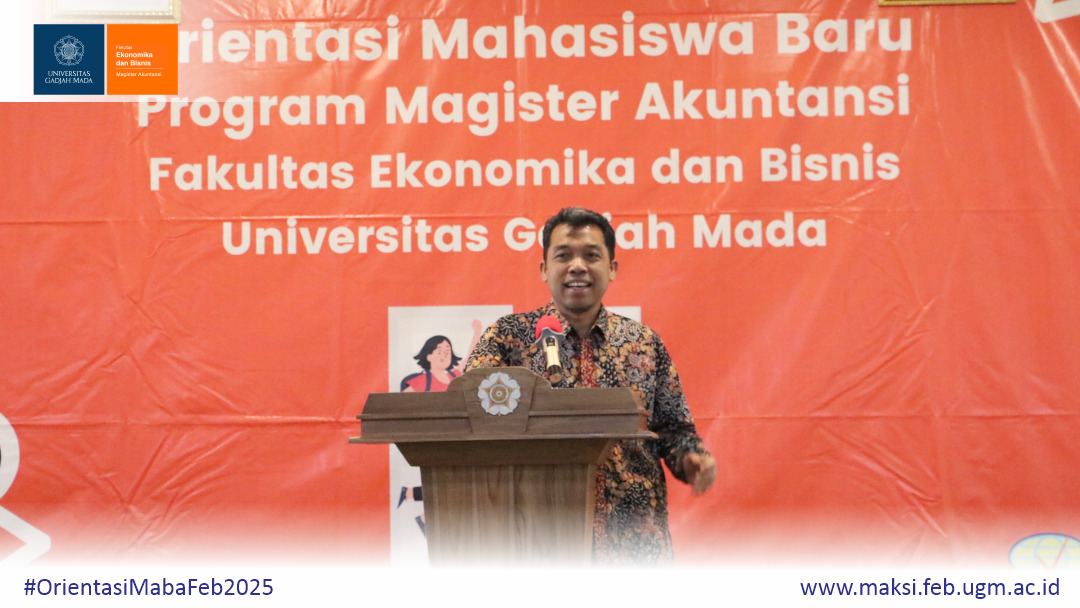 Orientasi Mahasiswa Baru MAKSI FEB UGM